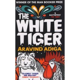 Adiga A. The White Tiger