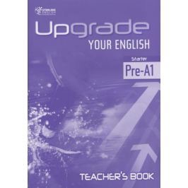 Upgrade your English Starter Pre-A1 teacher's book