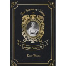 Austen J. Early Works