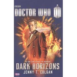 Colgan J. Doctor Who: Dark Horizons